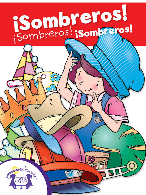 Title details for ¡Sombreros! ¡Sombreros! ¡Sombreros! by Judy Nayer - Available